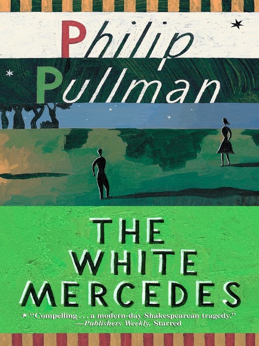 Title details for The White Mercedes by Philip Pullman - Wait list